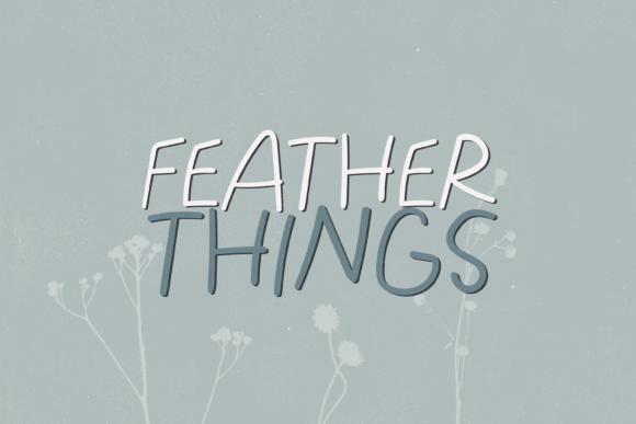 Feather Things: A Quirky Font for Polished Branding