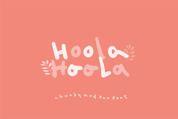 Hoola Font Review: Playful Typography for Joyful Branding
