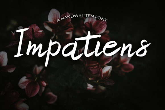 Impatiens Font for Campaign Design